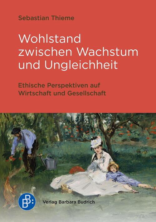 Buchcover / Verlag: Barbara Budrich Wohlstand als ethische Herausforderung